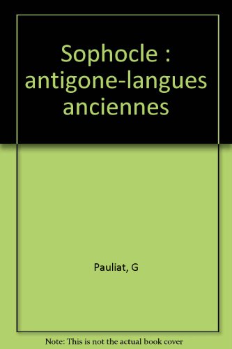 Beispielbild fr sophocle : Antigone - Parcours Langues Anciennes [Paperback] Pauliat, Ginette zum Verkauf von LIVREAUTRESORSAS