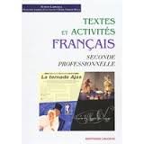 Imagen de archivo de Franais Textes et activits Seconde professionnelle a la venta por Ammareal