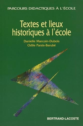 Stock image for Textes et lieux historiques  l'cole for sale by Ammareal
