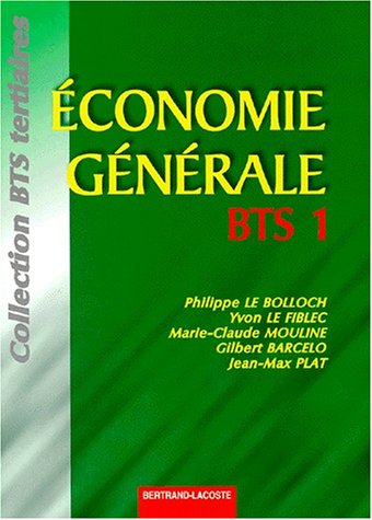 9782735214730: Economie gnrale - BTS, 1re anne