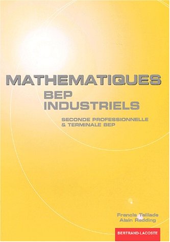 Stock image for MATHEMATIQUES BEP INDUSTRIELS for sale by Ammareal