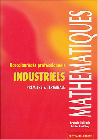 Imagen de archivo de Mathmatiques 1e et Tle Bac pro industriels a la venta por Ammareal