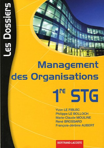 Beispielbild fr Management des Organisations 1e STG Les Dossiers zum Verkauf von Tamery