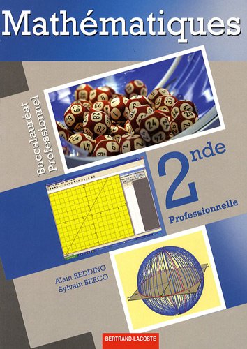 Beispielbild fr Mathmatiques 2de professionnelle : Baccalaurat professionnel zum Verkauf von Ammareal