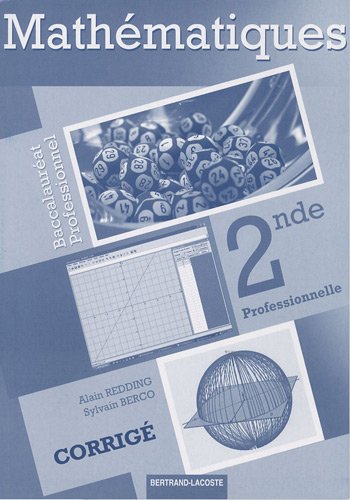 Stock image for Mathmatiques 2nde professionnel Bac pro Industriels et tertiaires: Livre du professeur for sale by Ammareal