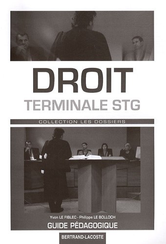 Imagen de archivo de Droit Terminale STG : Guide pdagogique a la venta por Ammareal