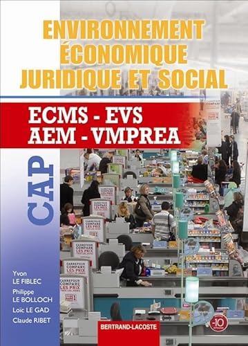 Beispielbild fr Environnement conomique, juridique et social CAP ECMS-EVS-AEM-VMPREA zum Verkauf von Ammareal