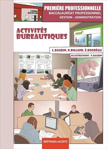 9782735224074: ACTIVITES BUREAUTIQUES 1RE PROFESSIONNELLE GA