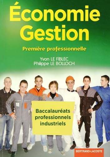 Beispielbild fr Economie Gestion 1e Bac Pro Industriels zum Verkauf von Ammareal