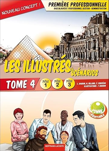 9782735224999: Les illustrs en scnarios 1re Bac Pro Gestion-Administration Ples 1, 2 et 3 : Tome 4