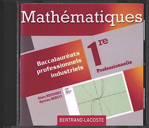 Stock image for mathmatiques ; 1re professionnelle baccalaurats professionnels industriels ; cd du professeur for sale by Chapitre.com : livres et presse ancienne