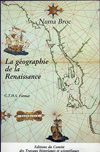 9782735501311: La Gographie de la Renaissance: 1420-1620