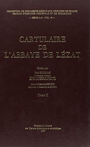 Stock image for LA CARTULAIRE DE L ABBAYE DE LEZAT VOLUME 2 DOCUMENTS INEDITS N18 for sale by Buchpark