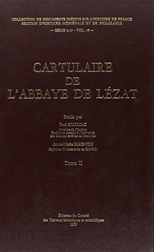 9782735501335: LA CARTULAIRE DE L ABBAYE DE LEZAT VOLUME 2 DOCUMENTS INEDITS N18