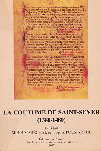 Imagen de archivo de La coutume de saint sever 1380 1480 M?moires et documents n?2 a la venta por Reuseabook
