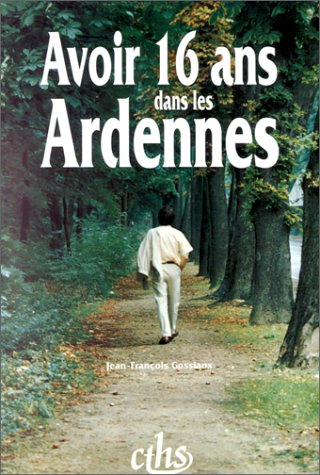 Imagen de archivo de Avoir 16 ans dans les Ardennes a la venta por Ammareal
