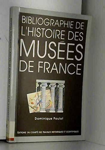 Beispielbild fr Bibliographie de l'histoire des muses de France zum Verkauf von LeLivreVert