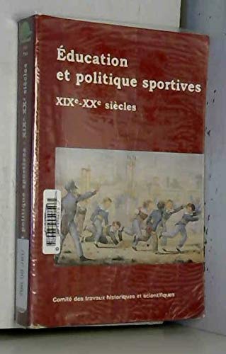 Imagen de archivo de Education et politique sportives XIXe-XXe siecles (Jeux et sports dans l'histoire 3) (French Edition) a la venta por Zubal-Books, Since 1961