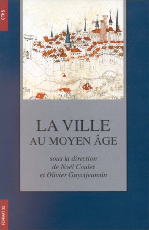 Beispielbild fr La Ville au Moyen Age zum Verkauf von Anybook.com