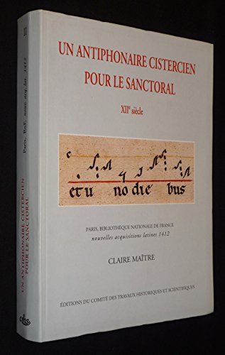 Un antiphonaire cistercien pour le sanctoral. XIIe siècle