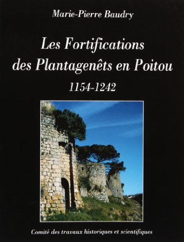 9782735504480: Les Fortifications des Plantagents en Poitou 1154-1242
