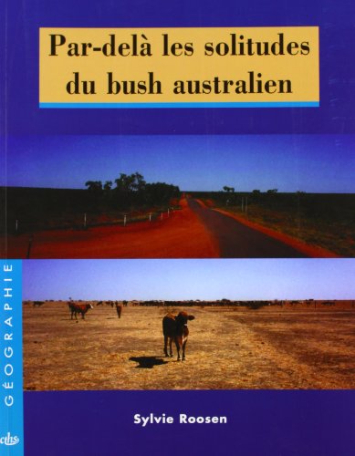 Beispielbild fr Par-del les solitudes du bush australien zum Verkauf von Ammareal