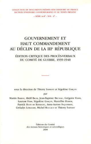 Stock image for Gouvernement et haut commandement au dclin de la IIIe rpublique for sale by Okmhistoire