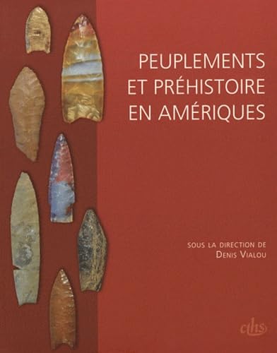 Peuplements et prÃ©histoire en amÃ©rique (9782735507511) by Vialou Denis