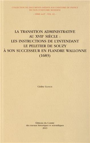 Beispielbild fr La transition administrative au XVIIe siecle Les instructions de zum Verkauf von Librairie La Canopee. Inc.