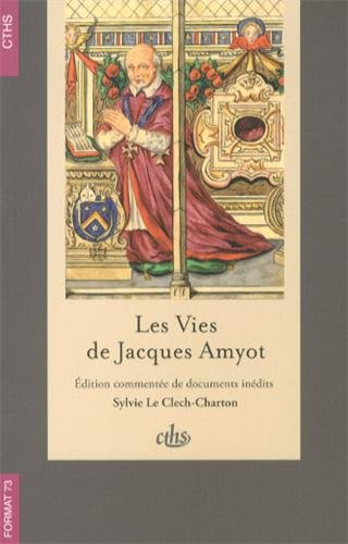 Stock image for Vies de Jacques Amyot for sale by Ammareal