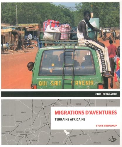 Beispielbild fr Migrations d'aventures Terrains africains zum Verkauf von Librairie La Canopee. Inc.