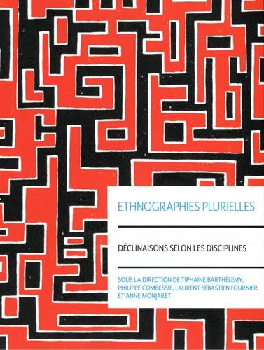 Imagen de archivo de Ethnographies plurielles: Dclinaisons selon les disciplines a la venta por Ammareal