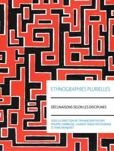 Stock image for Ethnographies plurielles: Dclinaisons selon les disciplines for sale by Ammareal