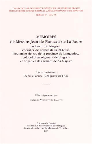 Beispielbild fr Memoires de messire Jean de Plantavit de La Pause Vol 4 Depuis zum Verkauf von Librairie La Canopee. Inc.