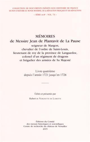 Imagen de archivo de Memoires de messire Jean de Plantavit de La Pause Vol 4 Depuis a la venta por Librairie La Canopee. Inc.