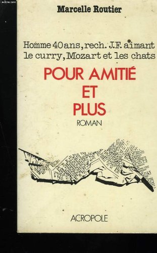 Beispielbild fr Pour amiti et plus zum Verkauf von Librairie Th  la page