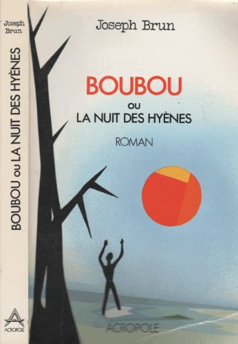 Beispielbild fr Boubou ou la nuit des hyenes zum Verkauf von Ammareal