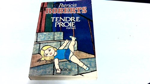 Stock image for Tendre proie. for sale by Librairie Th  la page