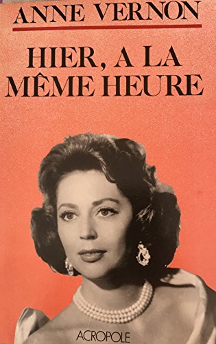 Imagen de archivo de Hier, a la meme heure (French Edition) a la venta por medimops