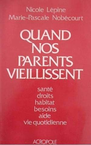 Stock image for Quand nos parents vieillissent for sale by Librairie Th  la page