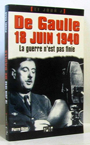 Beispielbild fr De Gaulle, 18 juin 1940 zum Verkauf von Chapitre.com : livres et presse ancienne