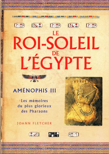 9782735701964: Le Roi-Soleil de l'Egypte : Amnophis III