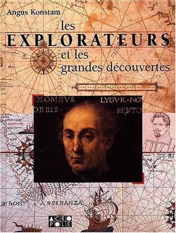 Imagen de archivo de Les explorateurs et les grandes dcouvertes a la venta por Ammareal