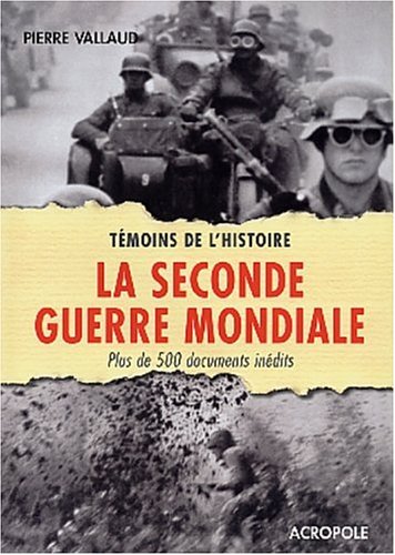 9782735702305: La Seconde Guerre mondiale