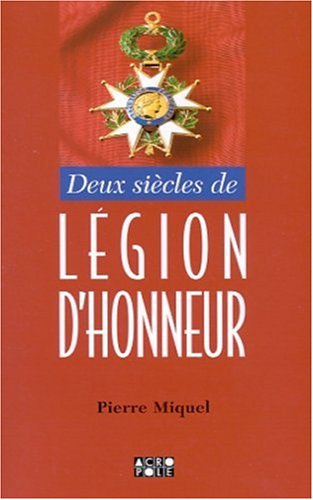 Beispielbild fr 2 sicles de lgion d'honneur zum Verkauf von LeLivreVert