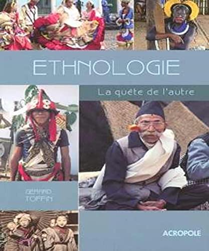 Imagen de archivo de Ethnologie : La qute de l'autre a la venta por Ammareal