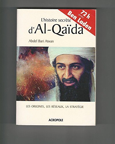 Stock image for L'histoire secrte d'Al-Qada for sale by medimops