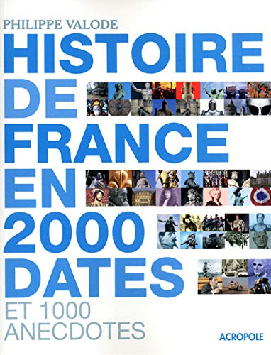 Beispielbild fr L'histoire de France en 2 000 dates zum Verkauf von Ammareal