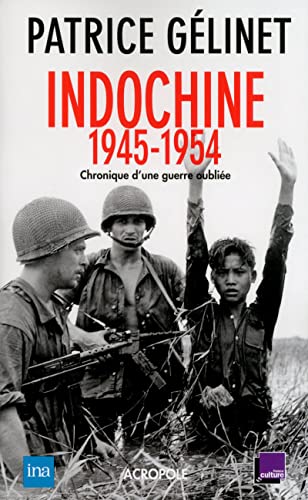 9782735703814: Indochine 1945-1954: Chronique d'une guerre oublie