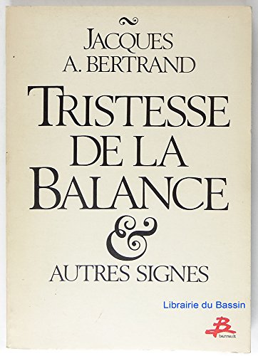 9782736000035: TRISTESSE DE LA BALANCE ET AUTRES SIGNES